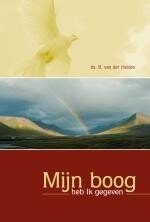 Heiden, Ds. B. van der - Mijn boog heb Ik gegeven