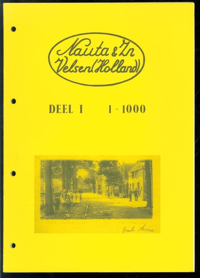 Vereniging Documentatie Prentbriefkaarten (Den Haag) - Nauta & Zn, Velsen (Holland). Dl. 1: 1-1000