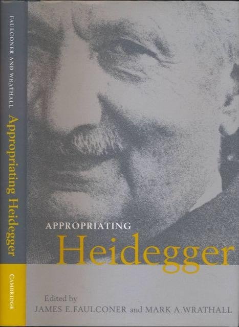 Faulconer, James E. - Appropriating Heidegger.