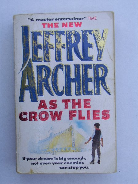 Archer, Jeffrey - As the Crow flies