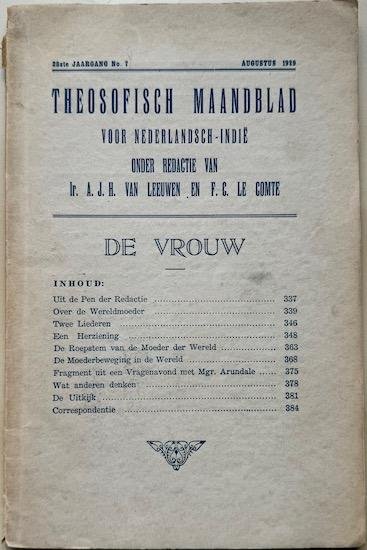 Leeuwen, Ir. A. J. H. van en Comte, F. G. Le. (red.) - THEOSOFISCH MAANDBLAD voor Nederlandsch-Indie. 28ste Jaargang No. 7. Augustus 1929.  Themanummer DE VROUW.