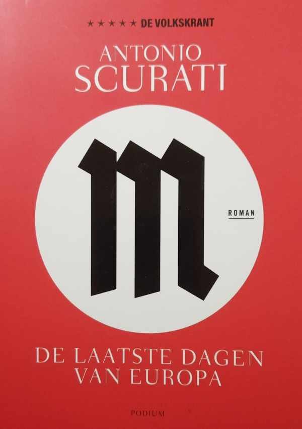 SCURATI Antonio - M. De laatste dagen van Europa - roman