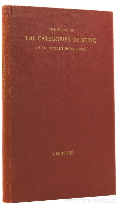 ARISTOTELES, ARISTOTLE, RIJK, L.M. DE - The place of the categories of being in Aristotle's philosophy.