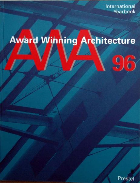 Frantisek Sedlacek et al - A W A International Yearbook 1996 award-winning buildings