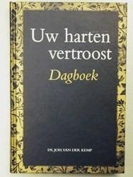 Kemp, Ds. Joh. van der / samengesteld en geredigeerd door J.M. Vermeulen - Uw harten vertroost. Dagboek