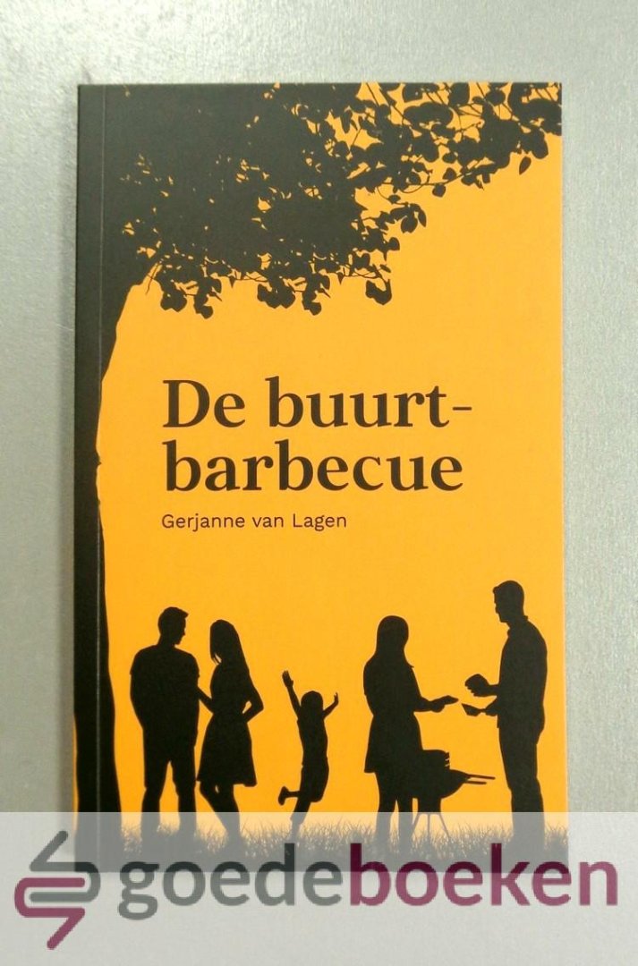 Lagen, Gerjanne van - De buurtbarbecue