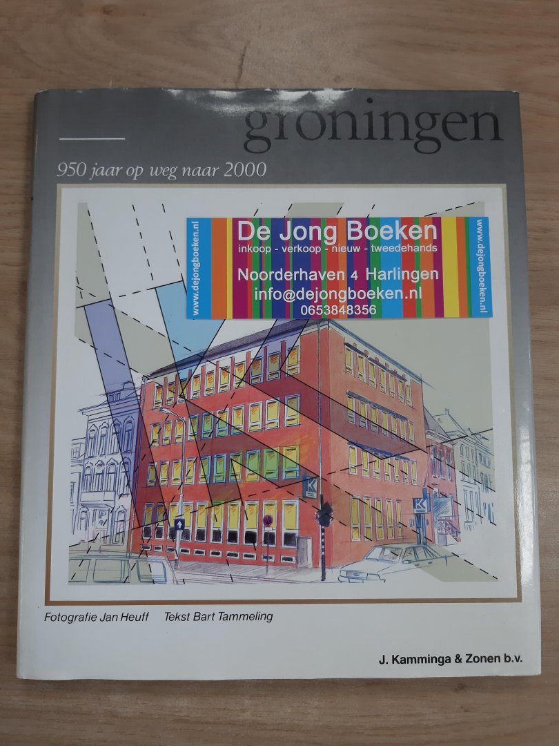 Tammeling - Groningen 950 jaar op weg naar 2000 / druk 1