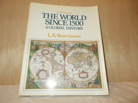 STAVRIANOS, L.S. - The World since 1500, a global history.