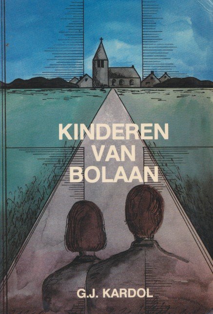 Kardol, G.J. - Kinderen van Bolaan.