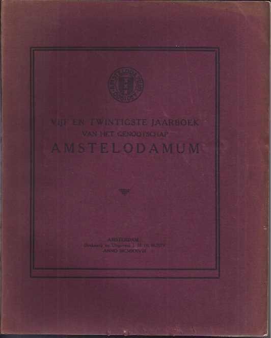  - Vijfentwintigste Jaarboek van het Genootschap Amstelodamum.