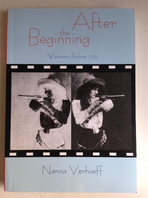 Verhoeff, Nanna - After the beginning; Westerns before 1915