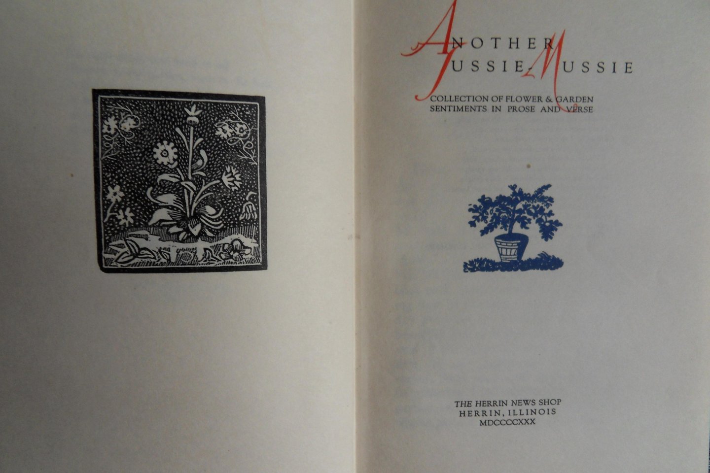 Trovillion, Violet and Hal W. (SIGNED by both). - They picked these beautiful 'verses' from their 'garden' . - Another Tussie Mussie. - Collection of Flower & Garden Sentiments in Prose and Verse. [Genummerd ex. 66 / 108 ].