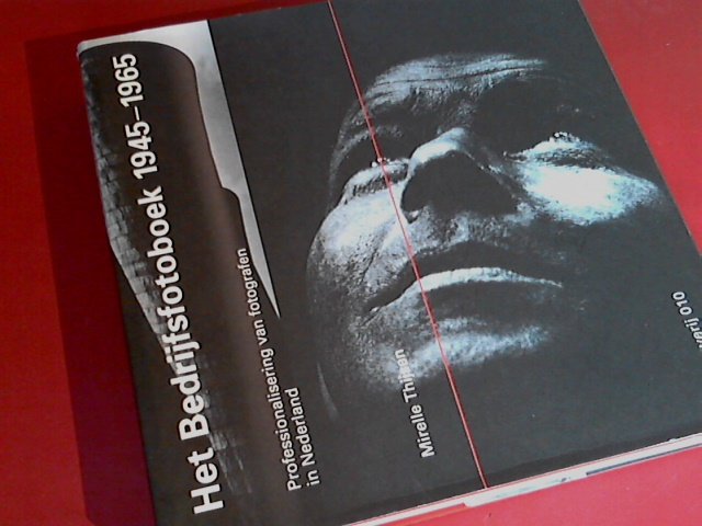 Kempers, Bram & Adi Martis - Het bedrijfsfotoboek 1945 - 1965 : Professionalisering van fotografen in Nederland