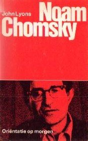Lyons, John - Noam Chomsky (serie: Oriëntatie op morgen)