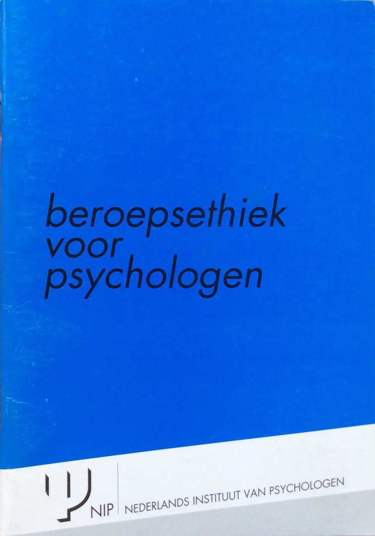 Bravenboer, J.J. (red.) - Beroepsethiek voor psychologen; leden van het NIP