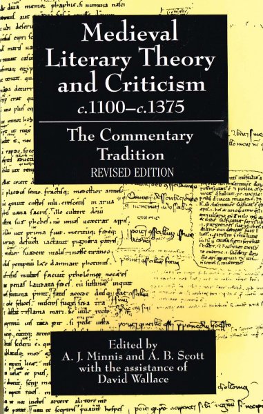 Minnis, A.J. and A.B. Scott [eds.] - Medieval literary theory and criticism, c.1100-c.1375 : the commentary-tradition