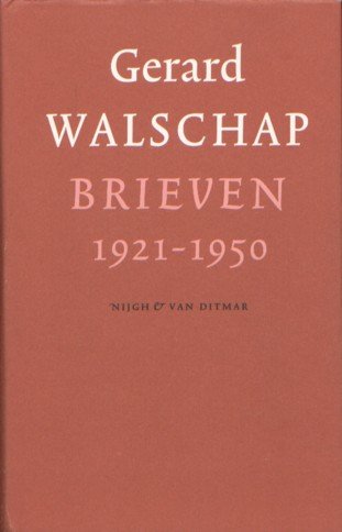 Walschap, Gerard - Brieven 1921-1950, 1951-1965 en 1966-1989.