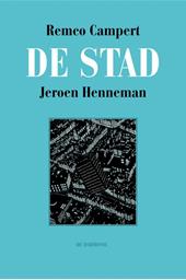 Campert, Remco, Henneman, Jeroen - De stad