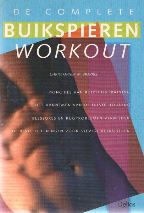 Norris, Christopher M. - De complete buikspieren workout