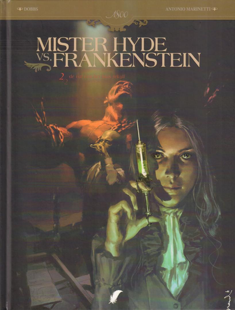 Dobbs / Antonio Marinetti - Mister Hyde vs. Frankenstein (1800), deel 01 - De Laatset Nacht van God+ deel 02 - De Val van het Huis Jekyll, 2x hardcover, gave staat (nieuwstaat)