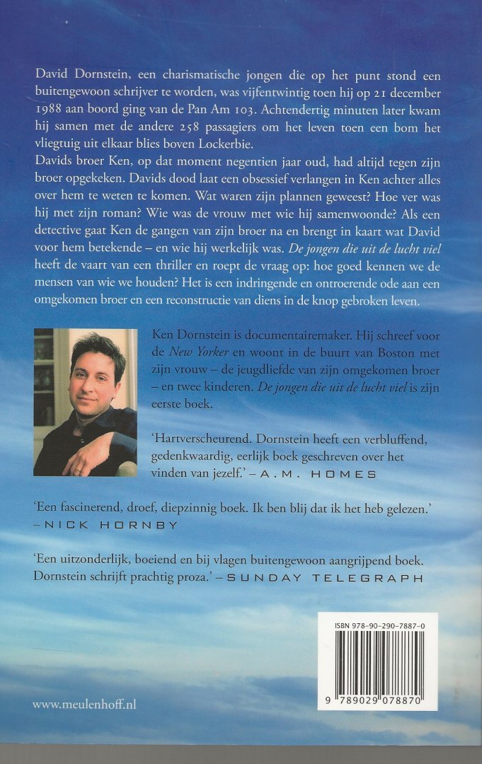 Dornstein, Ken Vertaald door Thijs Bartels  Vormgeving omslag Jan de Boer - De jongen die uit de lucht viel  Het leven van mijn Broer