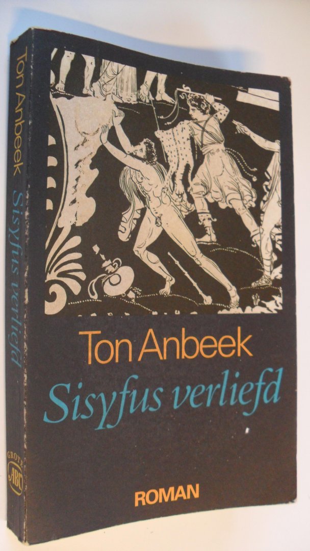 Anbeek, Ton - Sisyfus verliefd