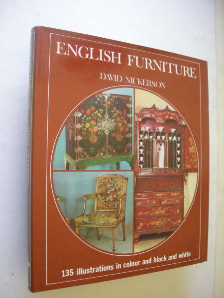 Nickerson, David - English Furniture - 135 illustrations in colour and black and white