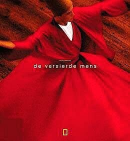 Newman , Cathy . [ isbn 9789076963464 ] 4917  ( Cadeau-waardig exemplaar . ) - De Versierde Mens. ( Van tulbanden en burka's tot piercings en tatoeages. Dit prachtig vormgegeven fotoboek toont de versierde mens in al zijn gedaanten: een verscheidenheid aan kleding, haardracht en andere zaken waarmee de mens zich aantrekkelijk -