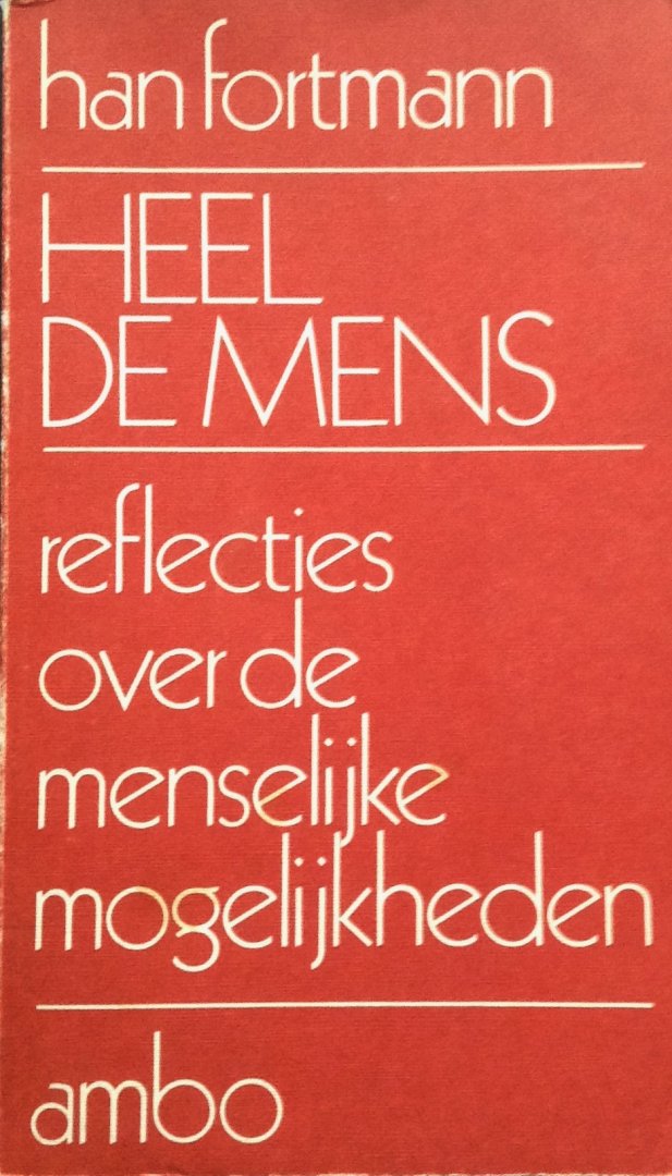 Fortmann, Han - Heel de mens