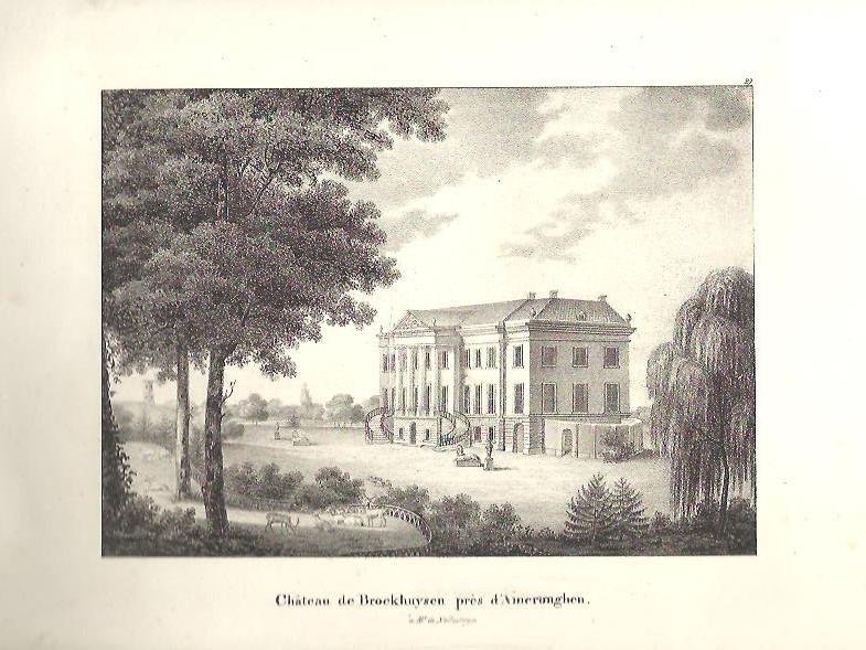 LEERSUM - BROEKHUIZEN - Château de Broeckhuysen près d'Ameronghen -  à Mr. de Nellesteyn. Originele litho.
