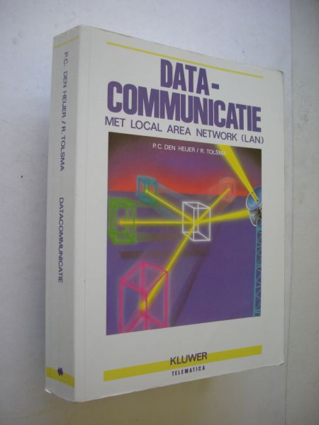Heijer, P.C. den  en Tolsma, R. - Data-communicatie met Local Area Network (LAN)