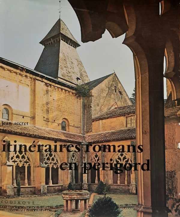 SECRET Jean - Itinéraires romans en Périgord