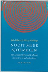 R. Fijlstra ; Rob Fijlstra ; H. Wullings ; Harry Wullings - Nooit meer sjoemelen