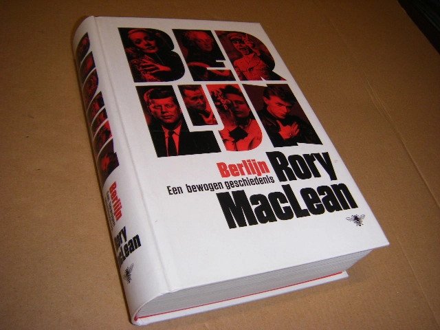 Rory MacLean - Berlijn. Een bewogen geschiedenis