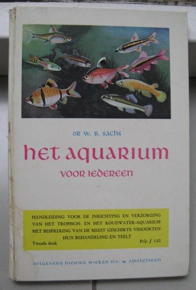 Sachs, Dr. W.B. - Het aquarium voor iedereen