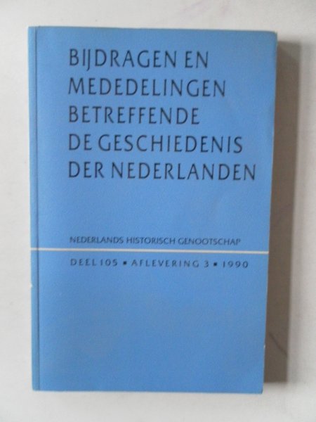 Blockmans, W.; Caenegem, R. van e.a. - Bijdragen en mededelingen betreffende de geschiedenis der Nederlanden 105e jaargang nr.3