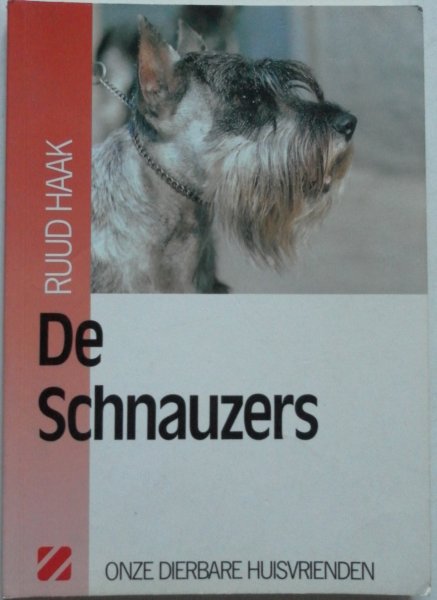 Haak Ruud - De Schnauzers Onze dierbare huisvrienden