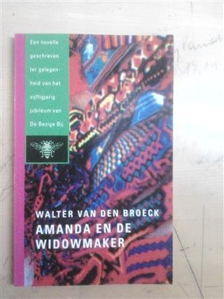 VAN DEN BROECK Walter - Amanda en de widowmaker (novelle)
