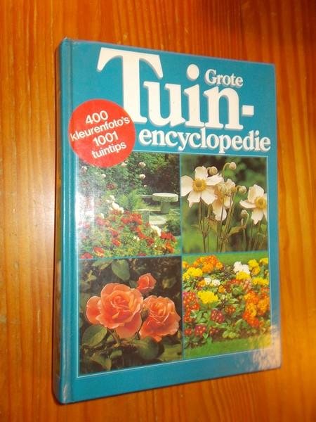 WIJLEN, A. VAN, - Grote tuinencyclopedie.
