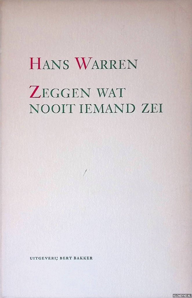 Warren, Hans - Zeggen wat nooit iemand zei