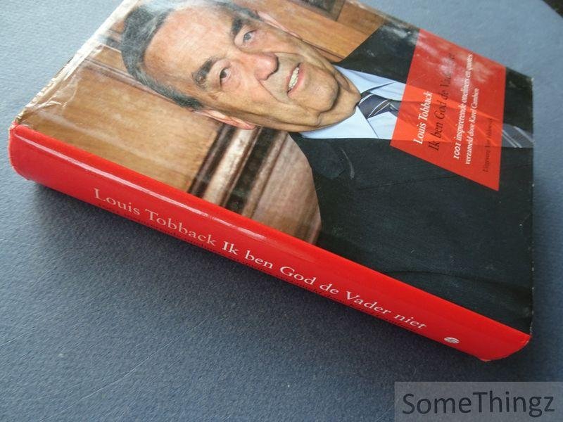Tobback, Louis / Cambien, Karel (compil.). - Ik ben God de Vader niet : 1001 inspirerende oneliners en quotes.