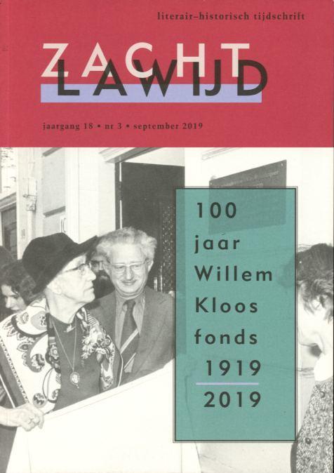 Keja, Marsha - 100 jaar Willem Kloos fonds 1919-2019 (= Zacht Lawijd 18 (2019) 3)