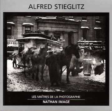 Norman, Dorothy - Les Maitres de la Photographie Volume 2 Alfred Stieglitz