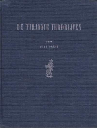 Piet Prins - De Tirannie verdrijven