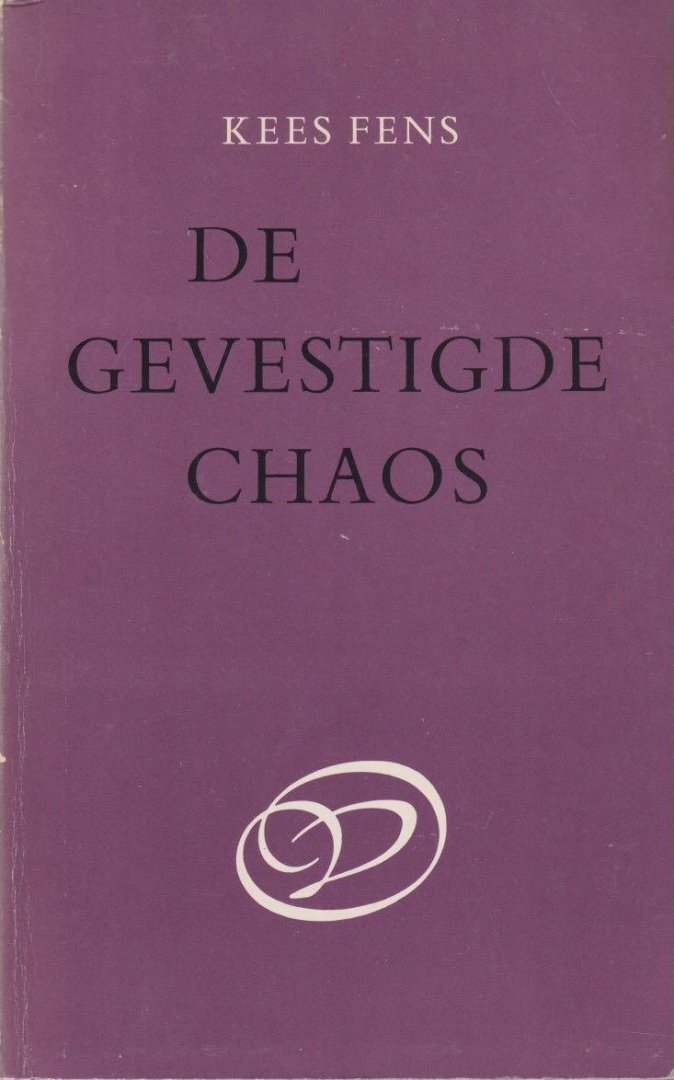 Fens, Kees - De gevestigde chaos: Opstellen en kritieken