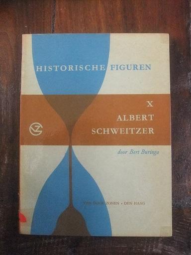 Buringa, Bert - Albert Schweitzer (Historische figuren X)