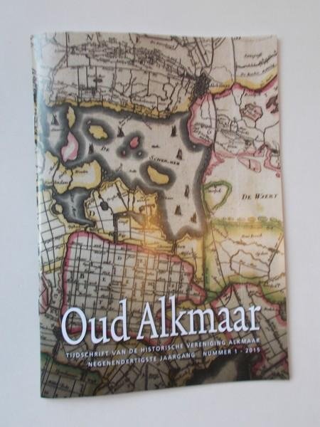 (ed.), - Oud Alkmaar. Tijdschrift van de historische vereniging Alkmaar.