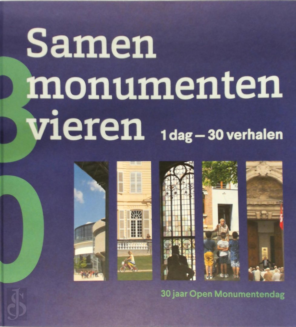 Boekwinkeltjes.nl - Samen Monumenten Vieren 1 Dag - 30 Verhalen 30 Jaar ...