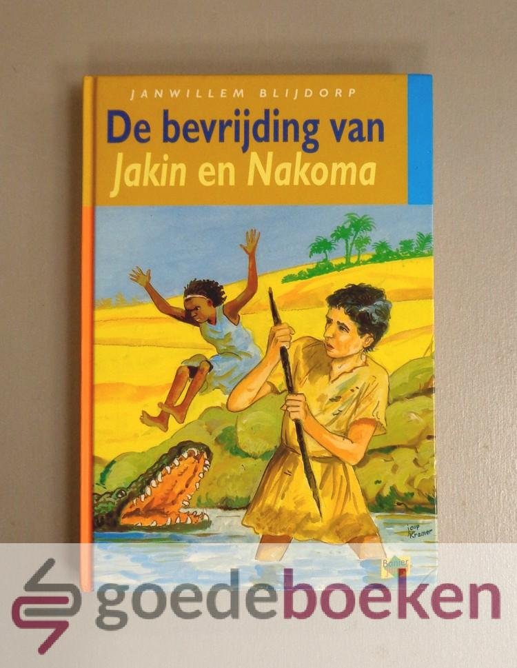 Blijdorp, JanWillem - De bevrijding van Jakin en Nakoma