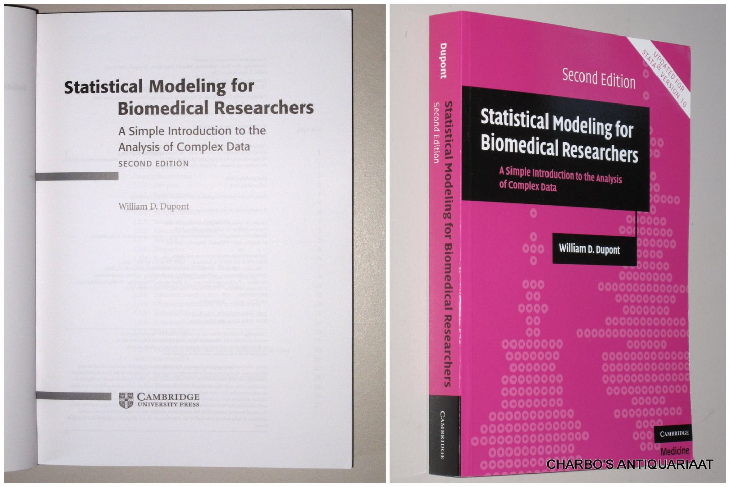 DUPONT, WILLIAM D., - Statistical modeling for biomedical researchers: A simple introduction to the analysis of complex data.